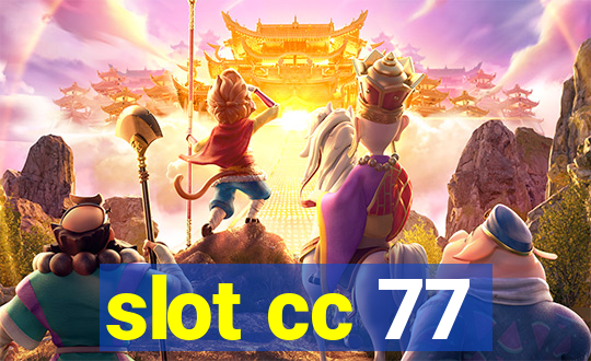 slot cc 77